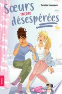 Sœurs encore désespérées
