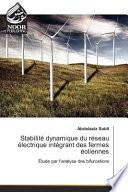 Stabilité dynamique du réseau électrique intégrant des fermes éoliennes
