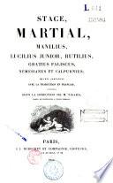 Stace, Martial, Manilius, Lucilius junior, Rutilius, Gratius Faliscus, Némésianus et Calpurnius