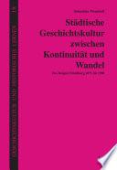 Städtische Geschichtskultur zwischen Kontinuität und Wandel