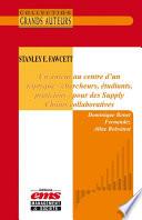 Stanley E. Fawcett - Un auteur au centre d'un triptyque - chercheurs, étudiants, praticiens - pour des Supply Chains collaboratives
