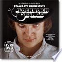 Stanley Kubrick. Orange Mcanique. Coffret Livre