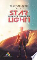 Star Light, tome 1 - Principes renversés