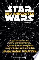 Star Wars : 350 informations insolites