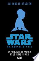 Star Wars - épisode IV, Un nouvel espoir [Version pour ados]