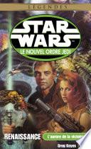 Star Wars - L'aurore de la victoire, tome 2 : Renaissance