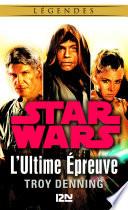 Star Wars légendes - L'Ultime Épreuve