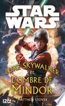 Star Wars - Luke Skywalker et l'ombre de Mindor