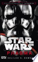 Star Wars : Phasma : Voyage vers l'épisode VIII : Les Derniers Jedi