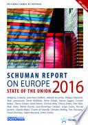 State of the Union Schuman report 2016 on Europe
