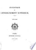 Statistique de l'enseignement supèrieur 1878-1888
