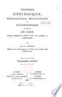 Statistique géologique, minéralogique, métallurgique et paléontologique du département du Gard