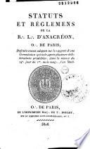 Statuts et réglemens de la R.: L.:. d'Anacréon, O.: de Paris; définitivement adoptés... dans la séance du 24e jour du 1er mois maç.: an 5808