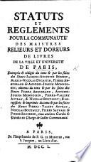 Statuts et Règlements pour la Communauté des Maistres Relieurs et Doreurs de Livres de la Ville et Université de Paris, etc