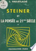 Steiner et la pensée au 21e siècle (1). La méthode