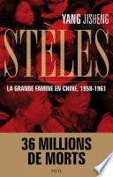 Stèles. La Grande Famine en Chine (1958-1961)