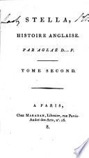 Stella, histoire anglaise. Par Aglaé d ... F. [i.e. Countess Aglaé Deslaes d'Arcambal Claret de Fleurieu].