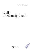 Stella, la vie malgré tout