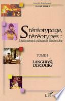 Stéréotypage, stéréotypes: Langue(s), discours