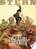 Stern - Tome 2 - Cité des sauvages (La)