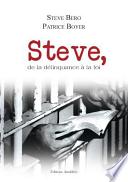 Steve, de la délinquance à la foi