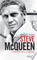 Steve McQueen - L'envers de la gloire