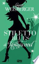 Stiletto Blues à Hollywood
