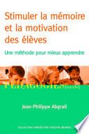 Stimuler la mémoire et la motivation des élèves
