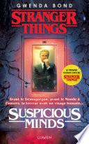 Stranger Things - Suspicious Minds