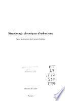 Strasbourg, chroniques d'urbanisme