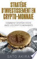 Stratégie d'Investissement en Crypto-monnaie