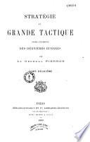 Stratégie et grande tactique d'après l'expérience des dernières guerres