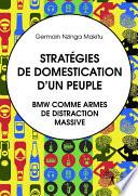 Stratégies de domestication d'un peuple. BMW comme armes de distraction massive.