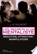 Stratégies de séduction. Les secrets d'un mentaliste 2