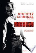 Strictly criminal (Black mass)