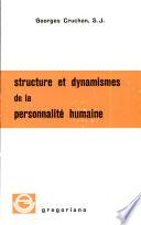 Structure et dynamismes de la personalité humaine