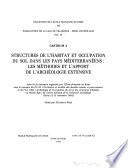 Structures de l'habitat et occupation du sol dans les pays méditerranéens: les méthodes et l'apport de l'archéologie extensive