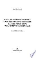 Structures littéraires et tripartition fonctionnelle dans le Parzival de Wolfram Von Eschenbach