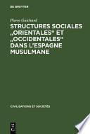 Structures sociales orientales et occidentales dans l'Espagne musulmane