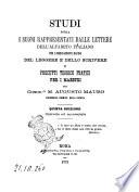 Studi sopra i suoni rappresentati dalle lettere dell'alfabeto italiano per l'insegnamento rapido del leggere e dello scrivere e precetti teorici pratici per i maestri del comm.re m. Augusto Mauro