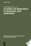 Studies on Research in Reading and Libraries