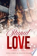 Stupid Love : Nouvelles Chance #1