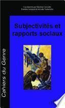 Subjectivités et rapports sociaux