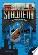Sublutetia - Le ventre de Londres