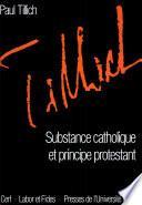 Substance catholique et principe protestant