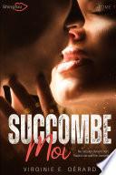 Livre Succombe Moi Tome 1
