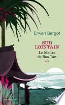 Sud lointain T3 - Le Maître de Baotan