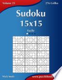 Sudoku 15x15 - Facile - Volume 23 - 276 Grilles