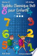 Sudoku Classique 9x9 pour Enfants - Facile - Volume 13 - 145 Grilles