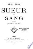 Sueur de sang, 1870-1871